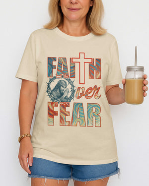 Faith Over Fear T-Shirt