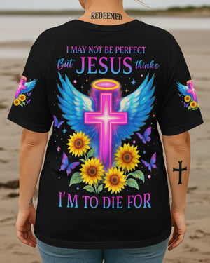 I May Not Be Perfect T-Shirt