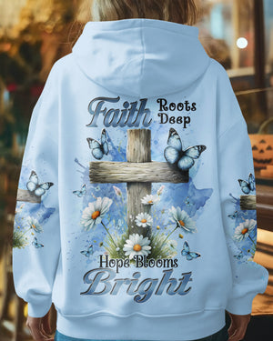 Faith Roots Deep Hope Blooms Bright Shirt