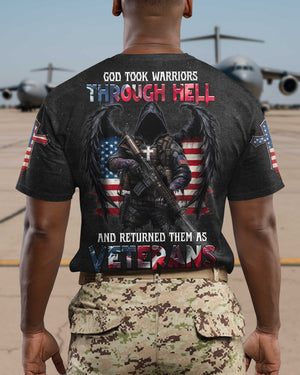 God Took Warriors Through Hell And Returned Them As Veterans Shirt