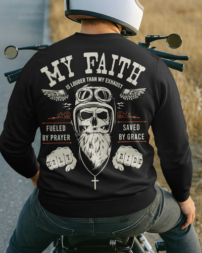 My Faith Is Louder Than My Exhaust All Over Print Sweater