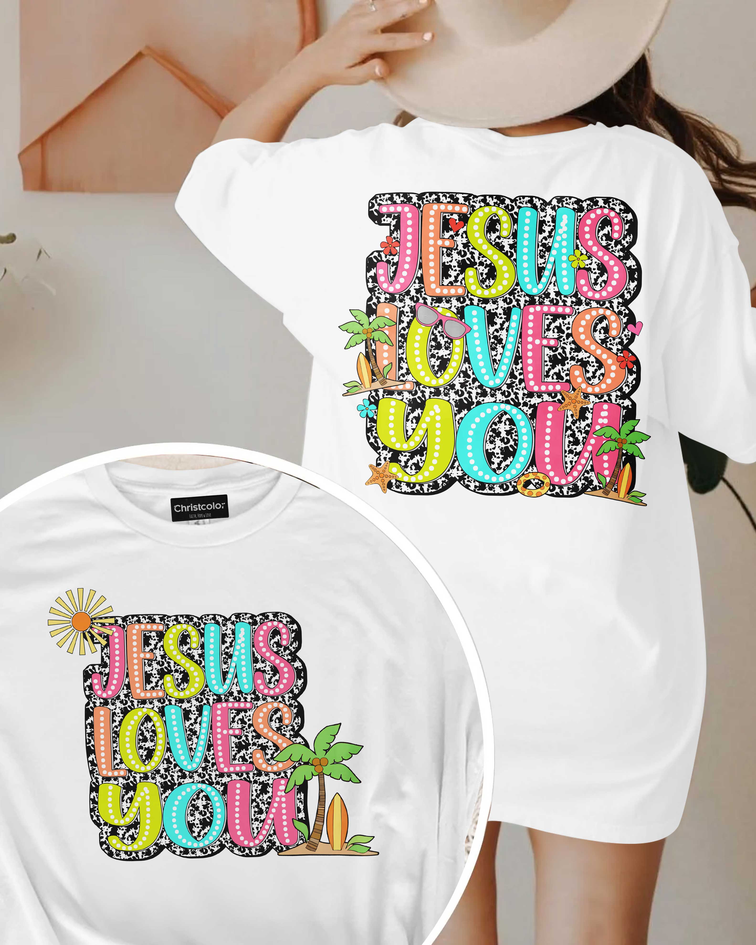 Jesus Loves You T-Shirt
