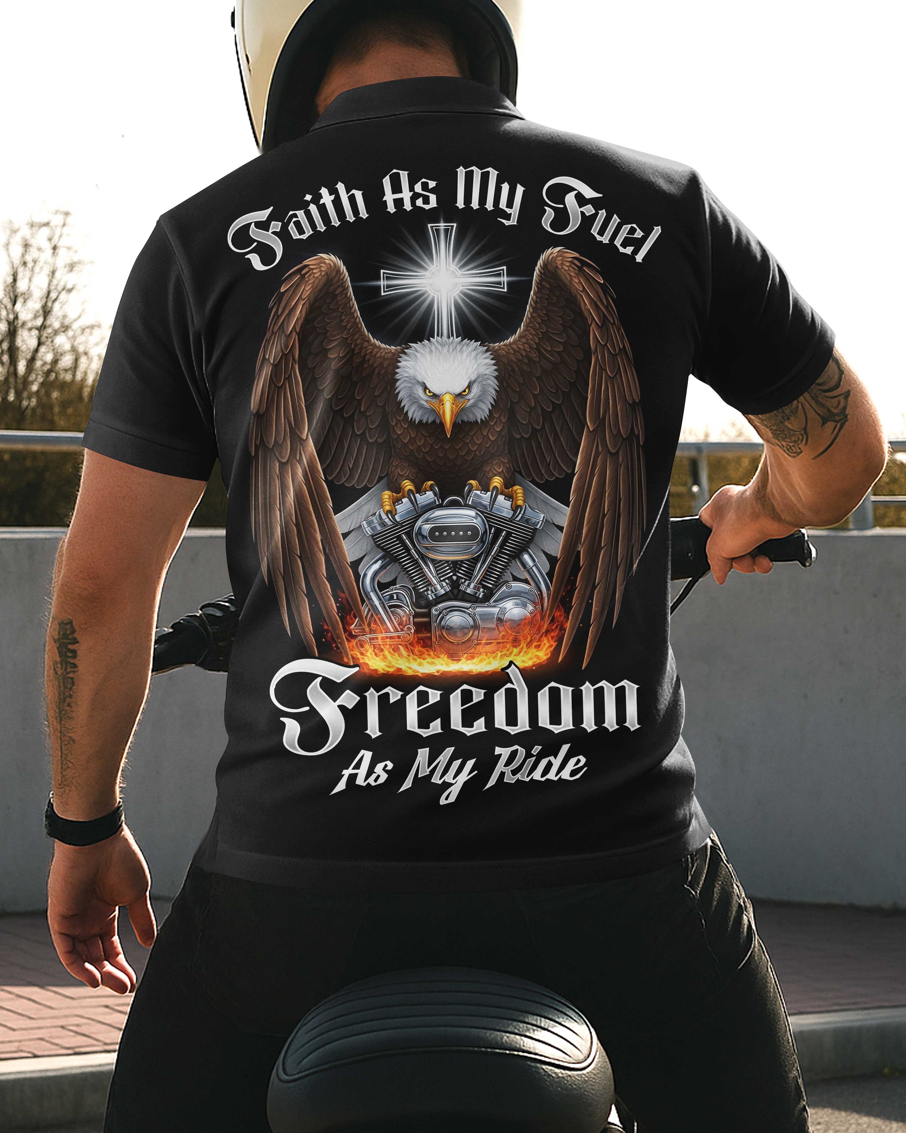 Faith As My Fuel Freedom As My Ride All Over Print Polo