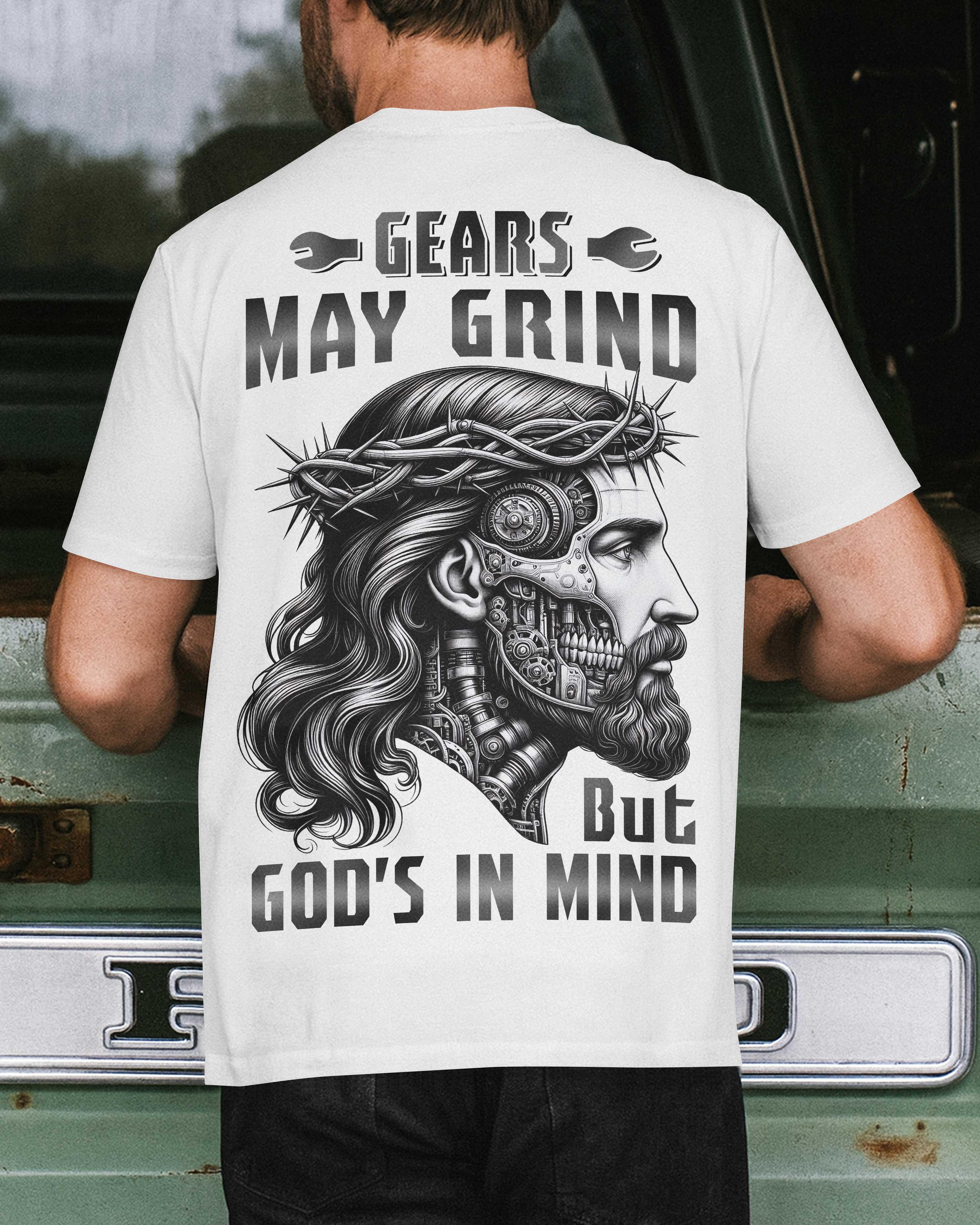 Gears May Grind T-Shirt