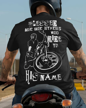Blessed Are The Bikers Who Ride In His Name T-Shirt