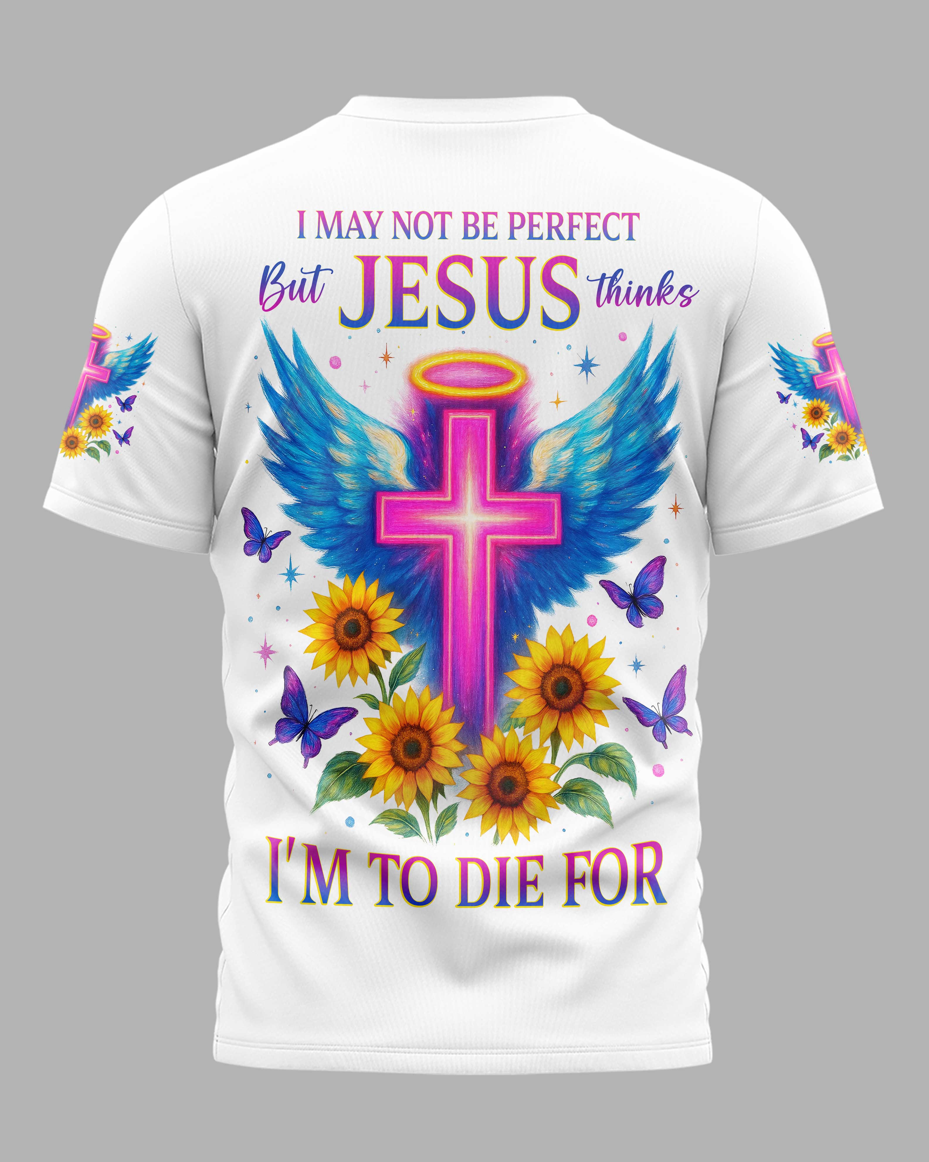 I May Not Be Perfect T-Shirt