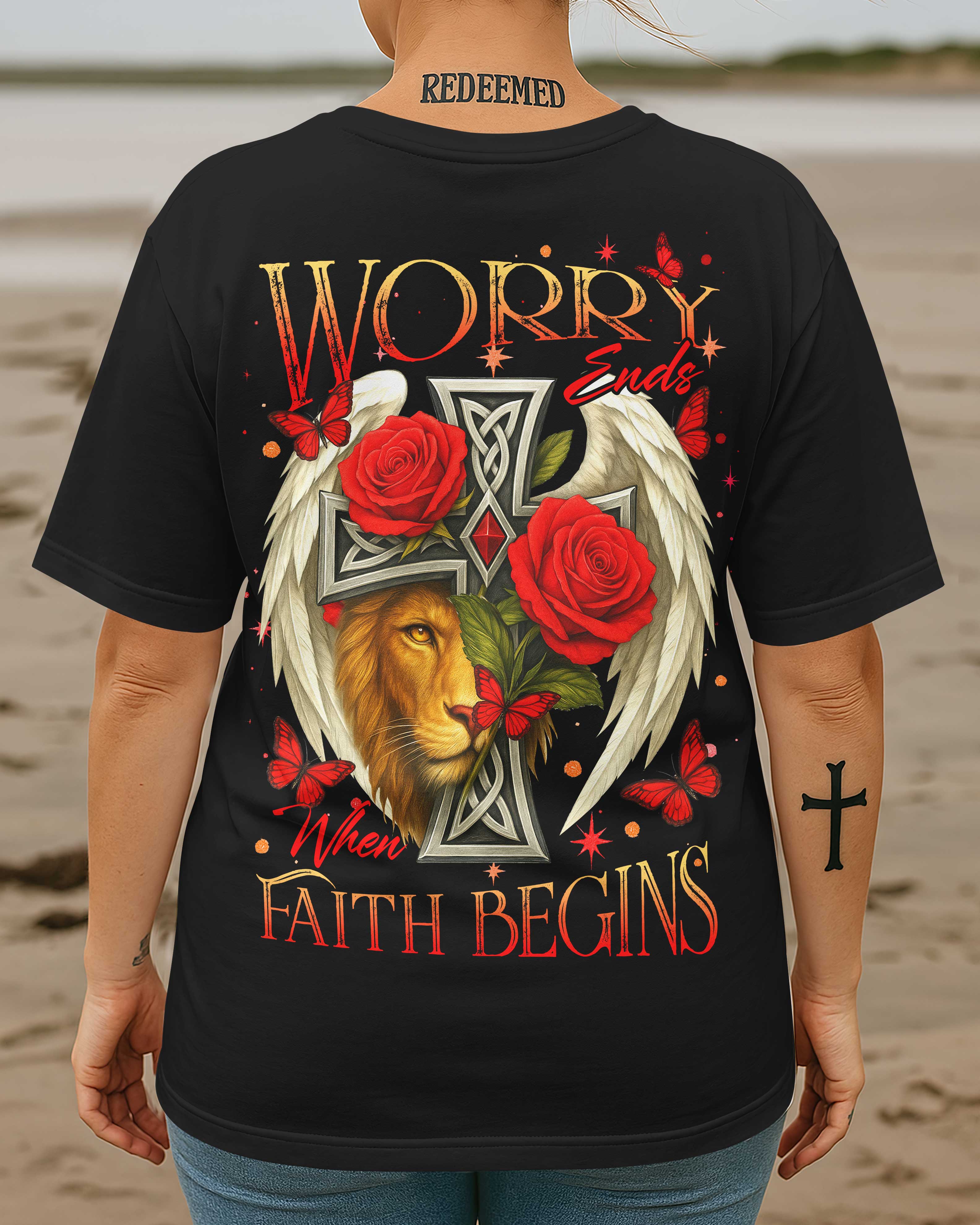 Worry Ends When Faith Begins All Over Print T-Shirt