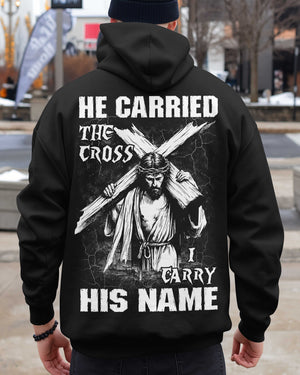 He Carried The Cross I Carry His Name Shirt