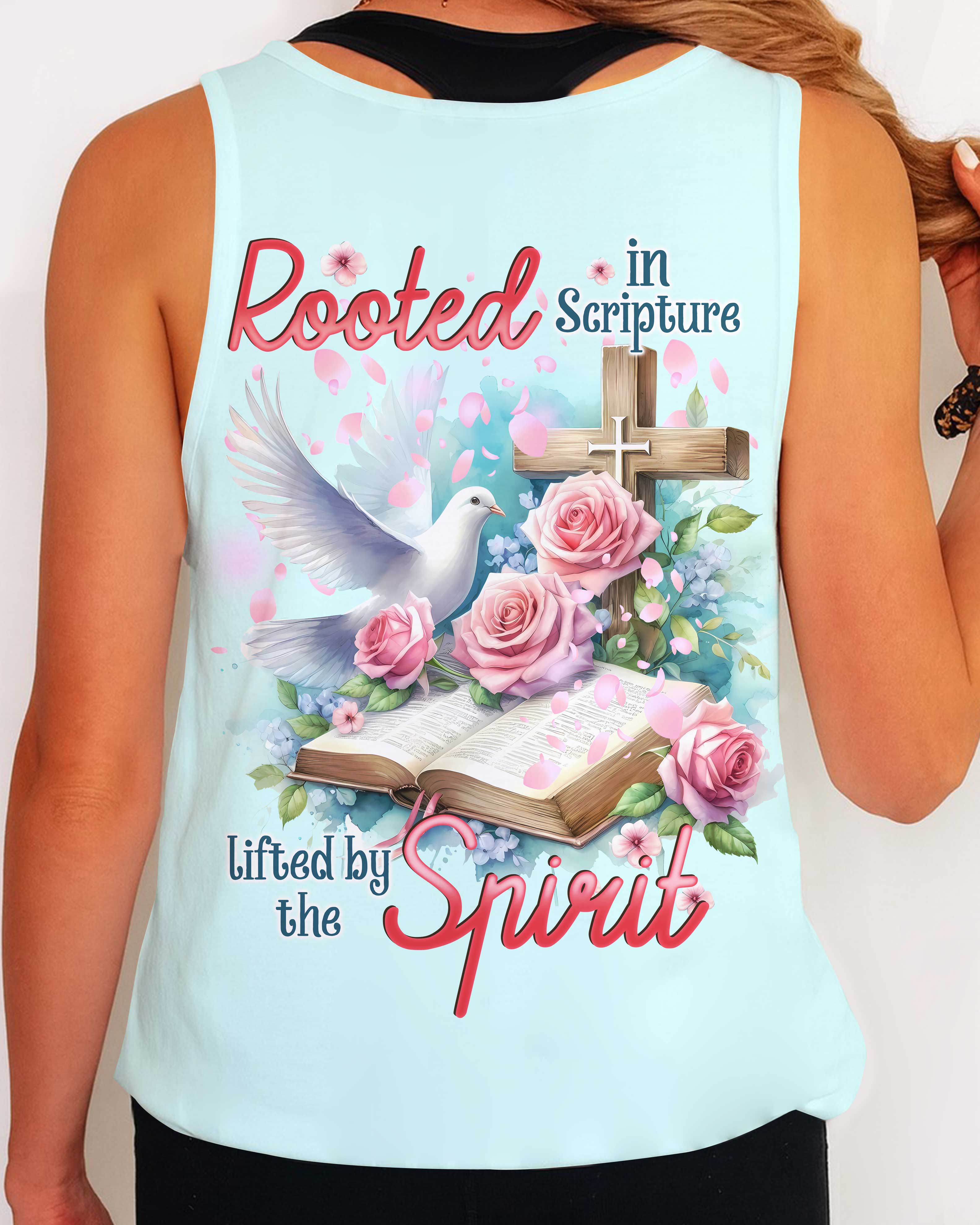 Rooted In Scripture Lifted By The Spirit Shirt