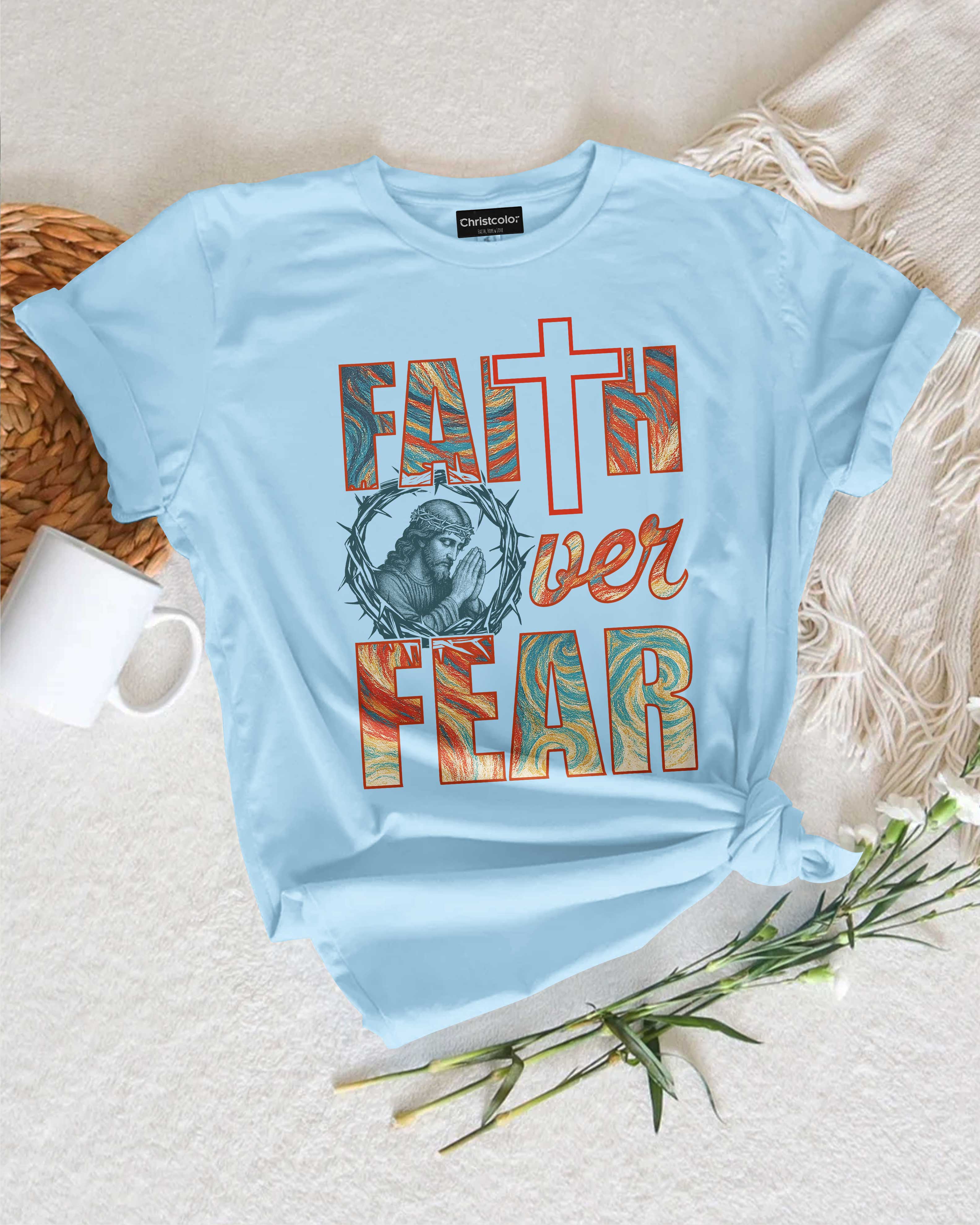 Faith Over Fear T-Shirt