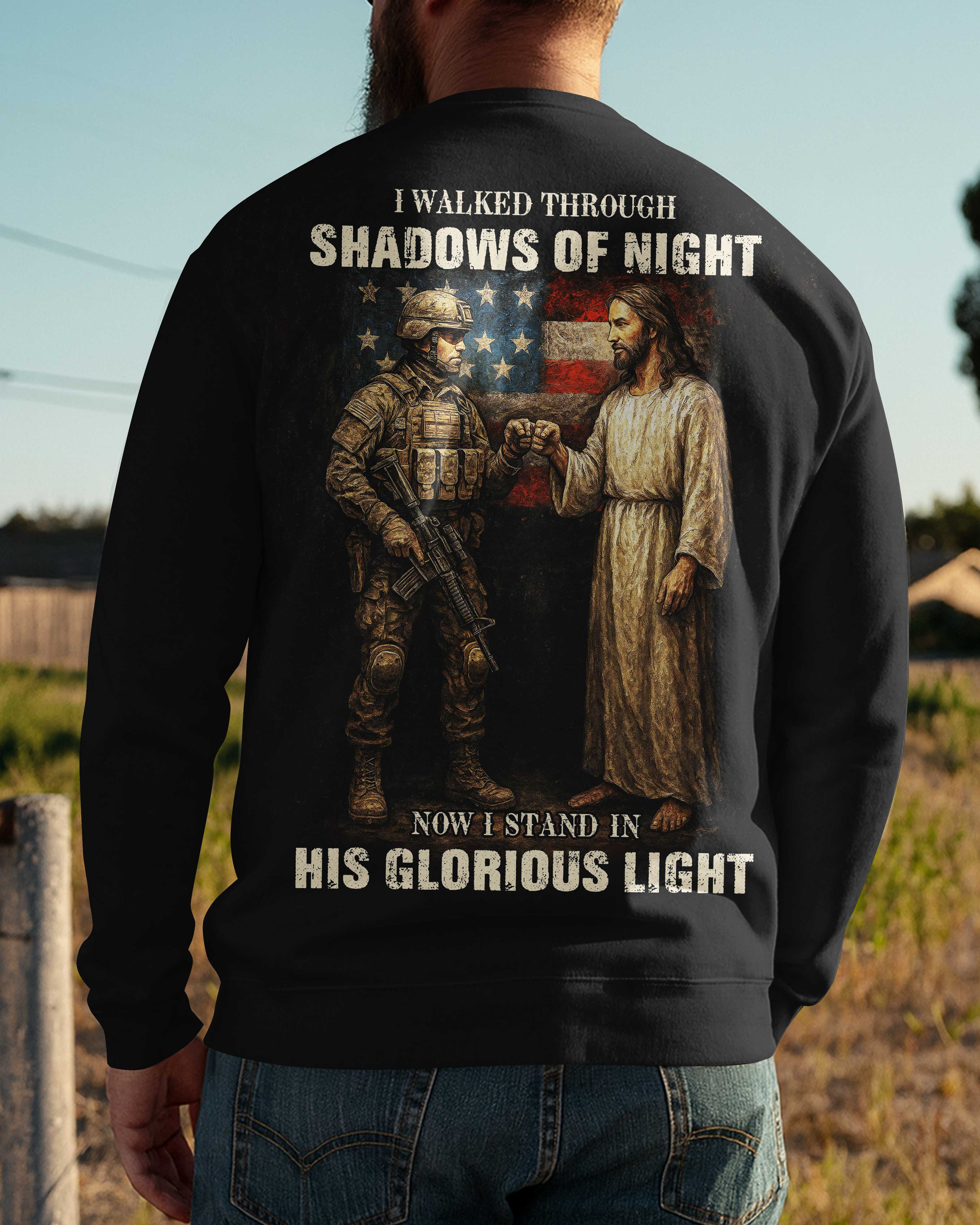 I Walked Through Shadows Shirt