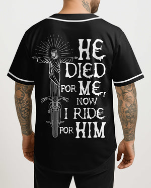 He Died For Me Now I Ride For Him All Over Print Jersey