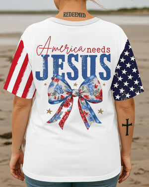 America Needs Jesus All Over Print T-Shirt