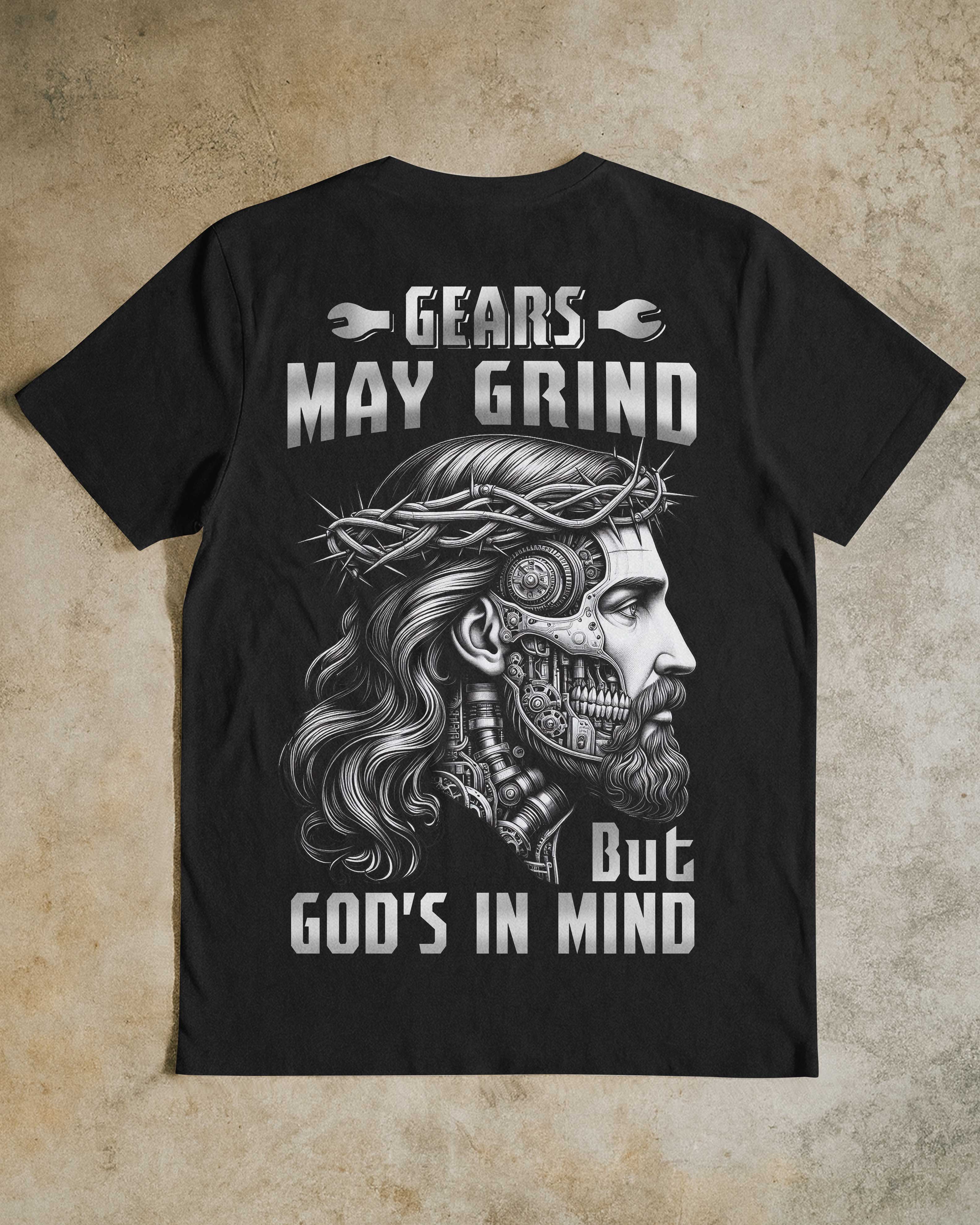 Gears May Grind T-Shirt