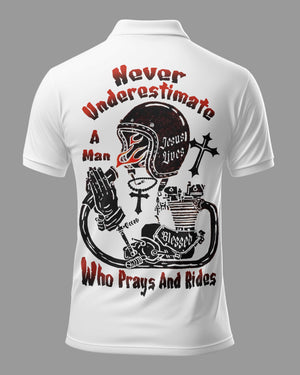 Never Underestimate A Man Who Prays And Rides All Over Print Polo