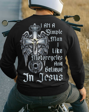 I Am A Simple Man I Like Motorcycles And Believe In Jesus Sweater
