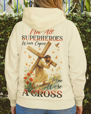 Not All Superheroes Wear Capes Hoodie