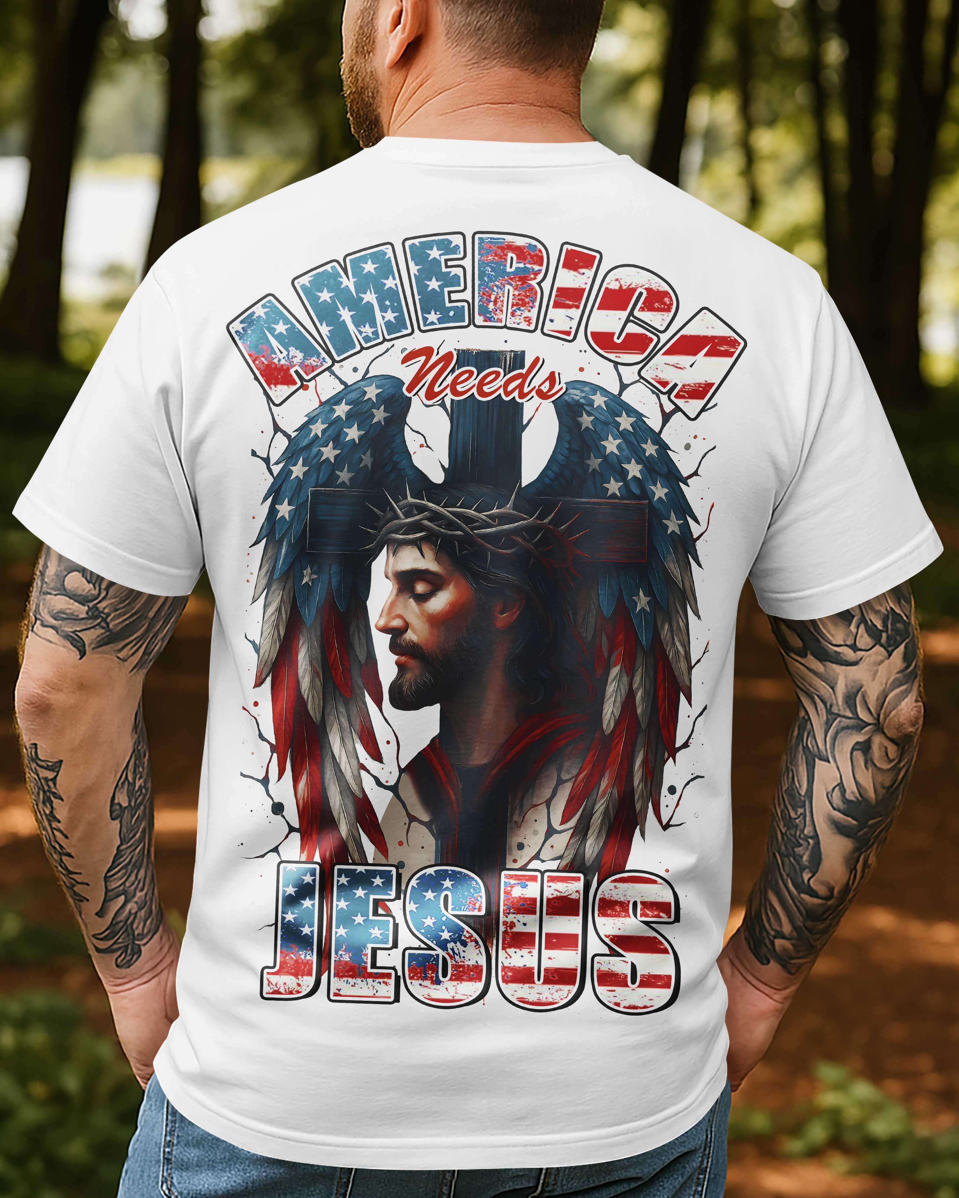 America Needs Jesus T-Shirt