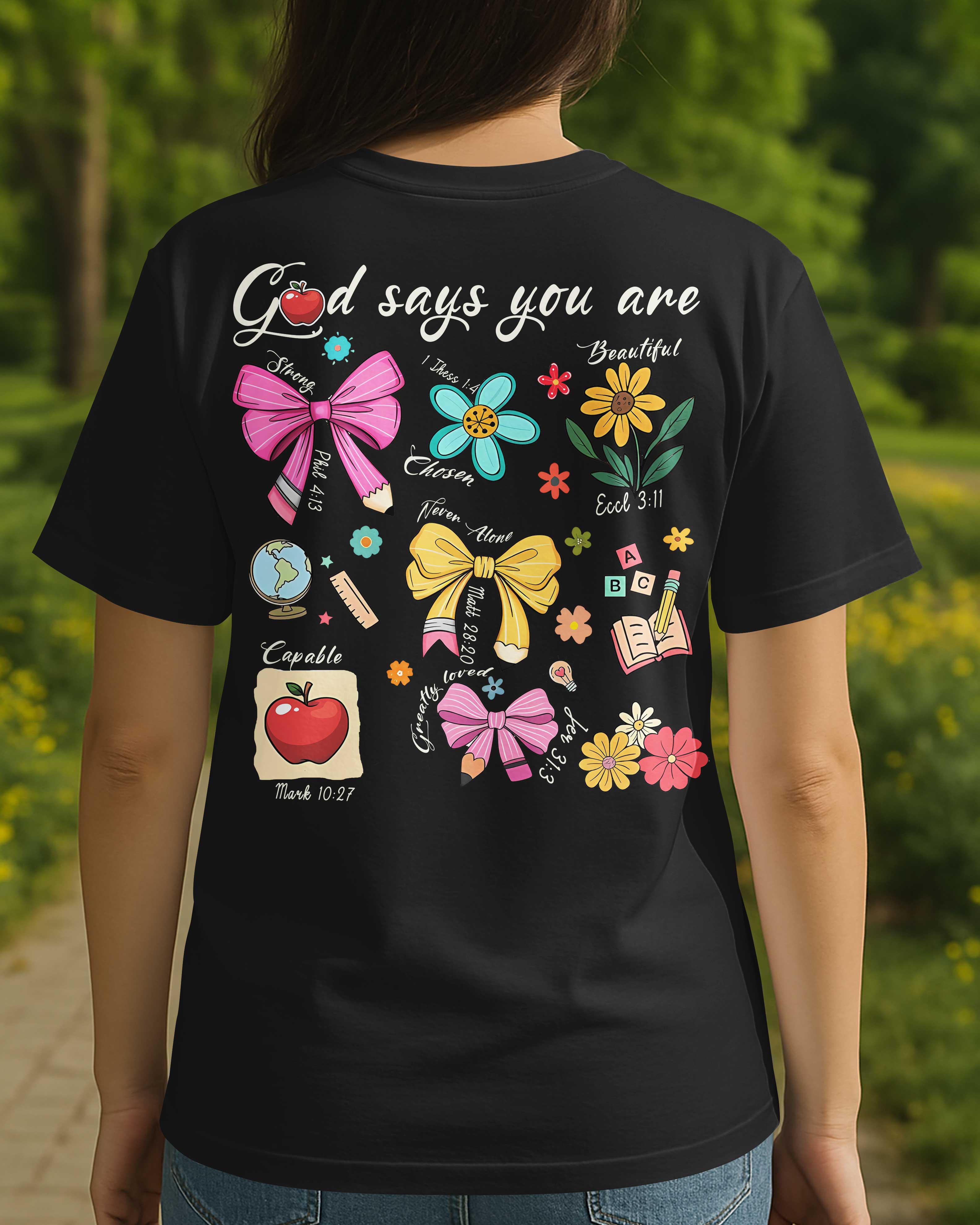 God Says You Are T-Shirt Gift For Back To School