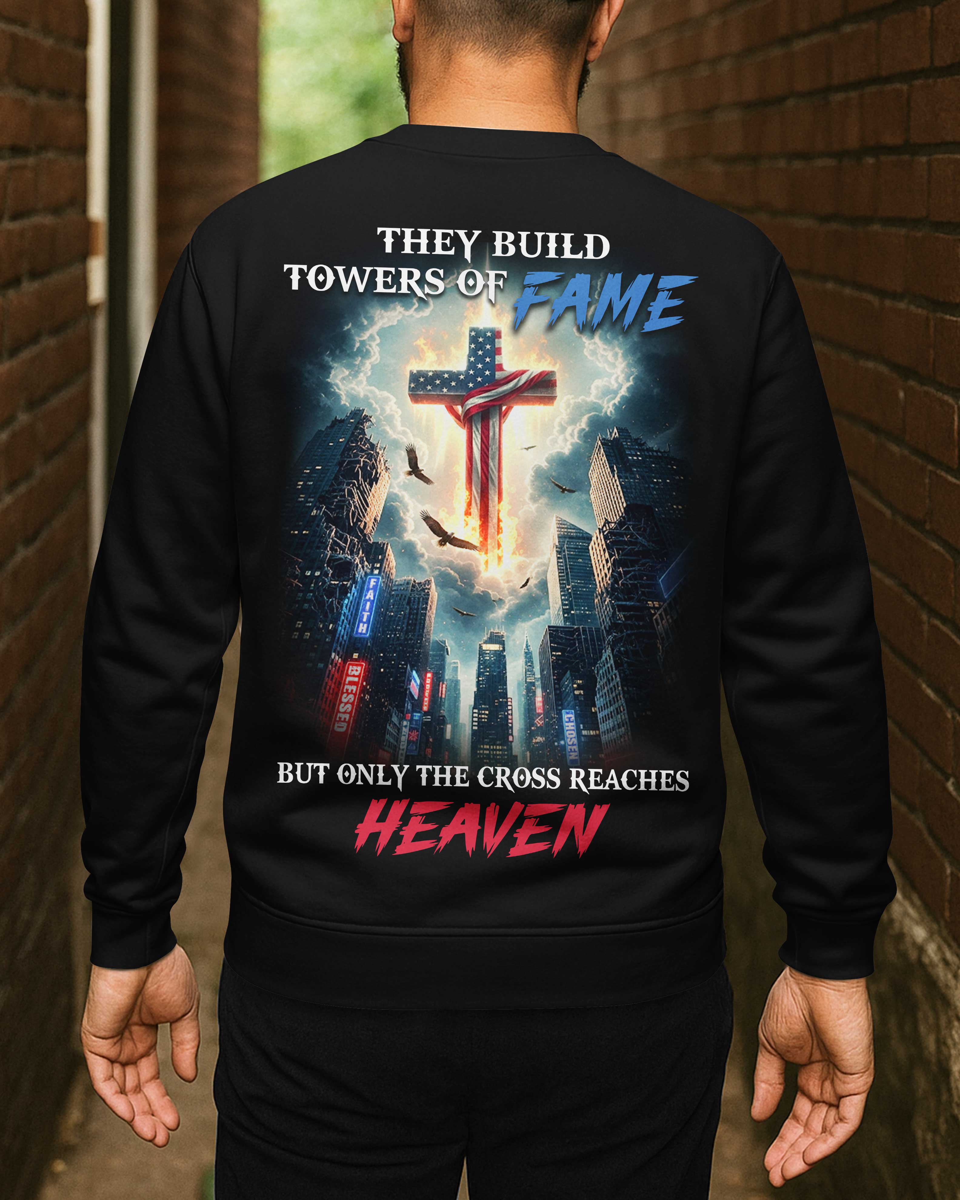 They Build Towers Of Fame Shirt
