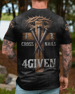 One Cross Three Nails Forgiven Shirts
