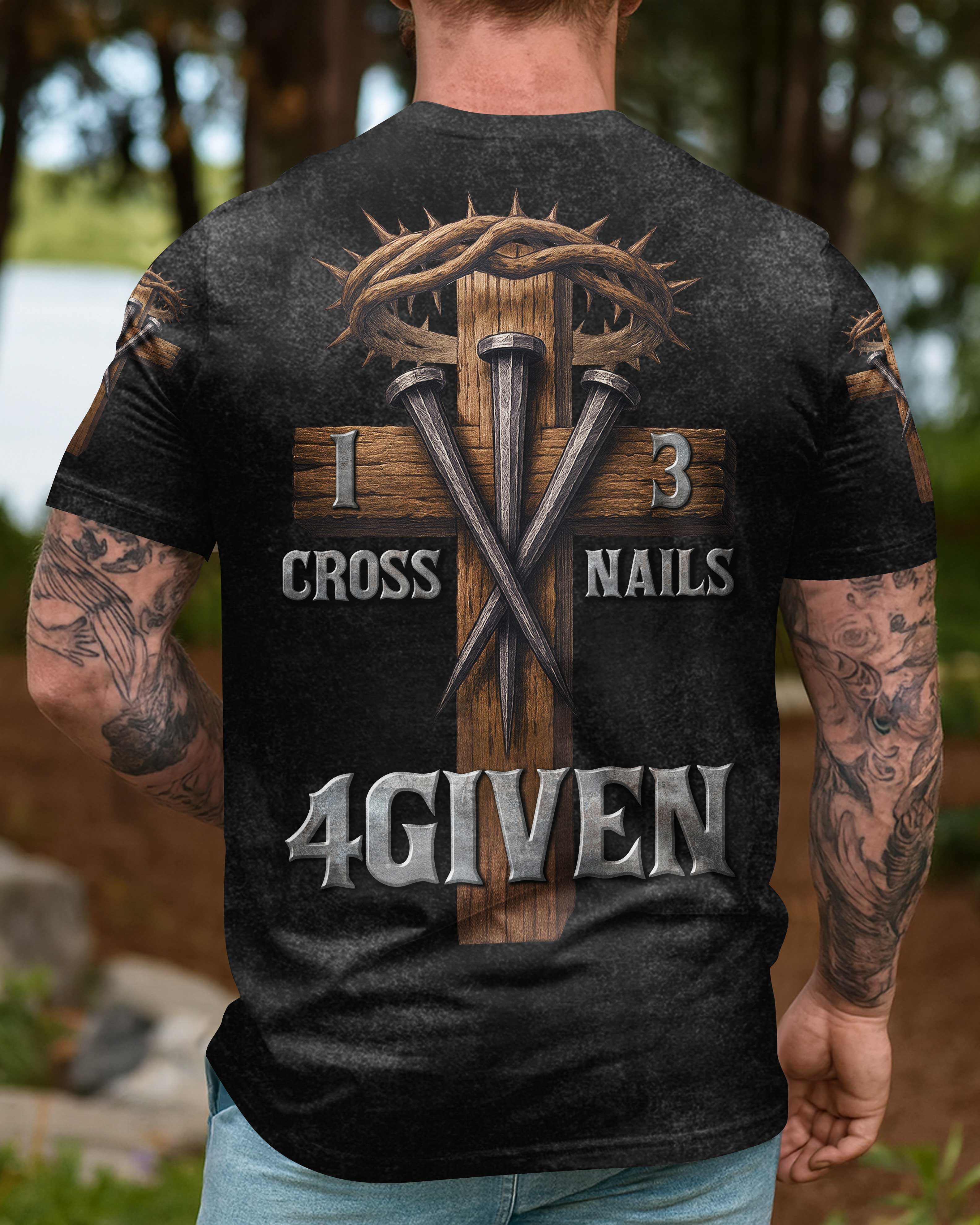 One Cross Three Nails Forgiven Shirts