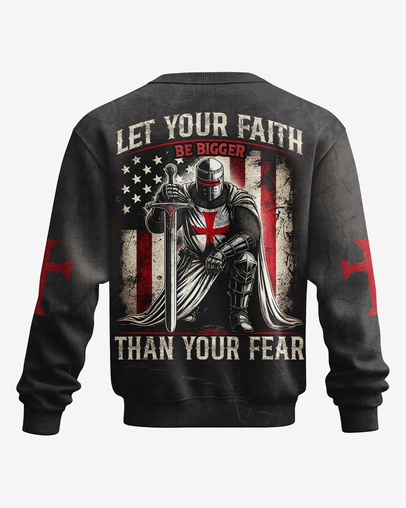 Let Your Faith Be Bigger Than Your Fear All Over Print Sweater