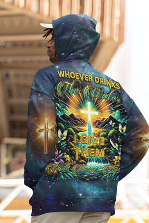 Whoever Drinks The Water I Give Them Will Never Thirst All Over Print Hoodie