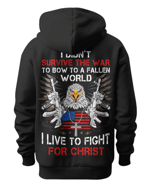 I Didn't Survive The War To Bow Shirt