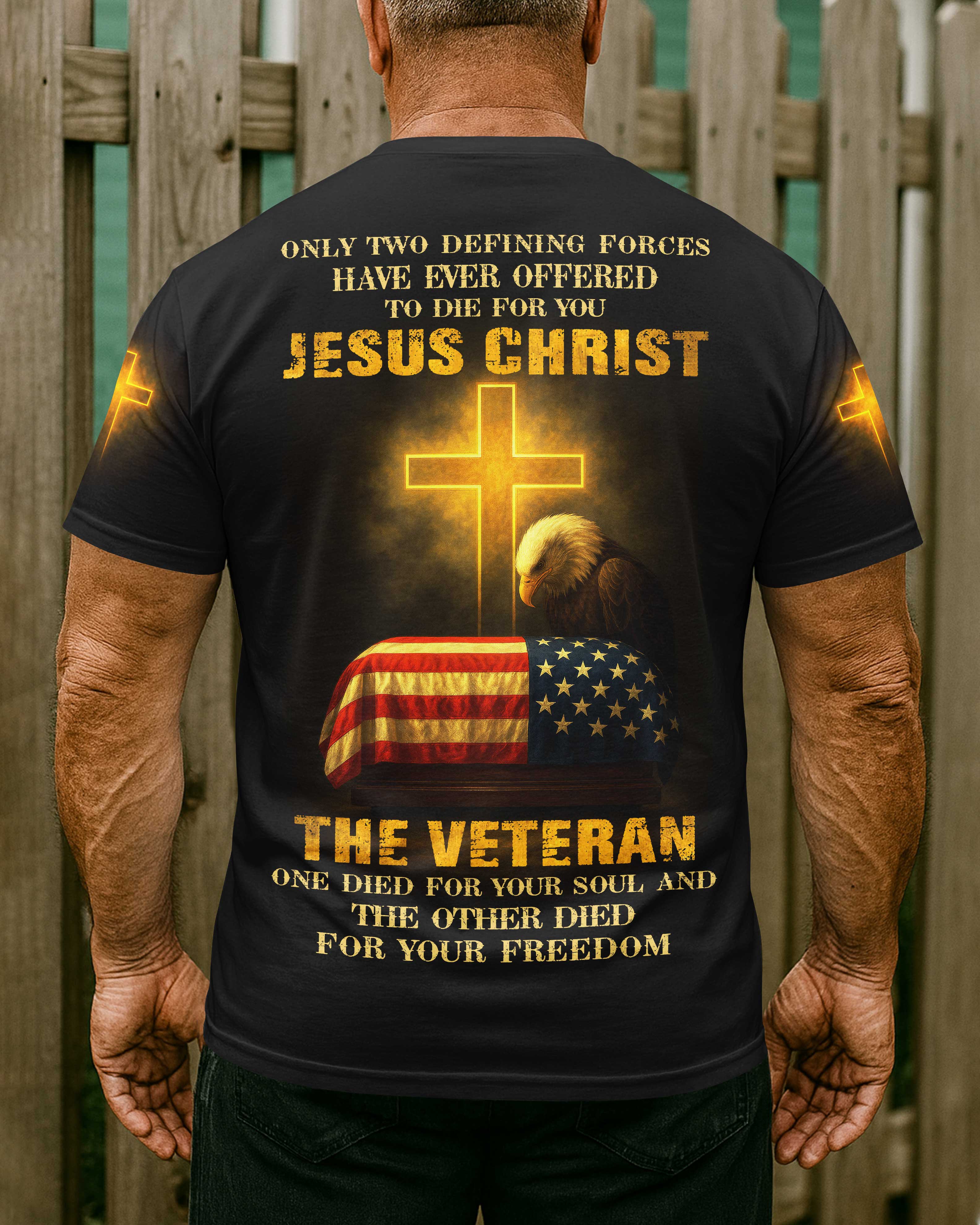 Only Two Defining Forces: Jesus Chris and t The Veteran All Over Print T-Shirt