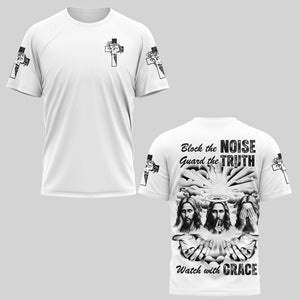 Block The Noise Guard The Truth Watch With Grace Shirt
