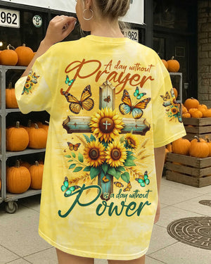 A Day Without Prayer Is A Day Without Power Shirt