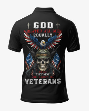 God Created All Men Equally But Only The Finest Are Chosen To Be Veterans All Over Print Polo