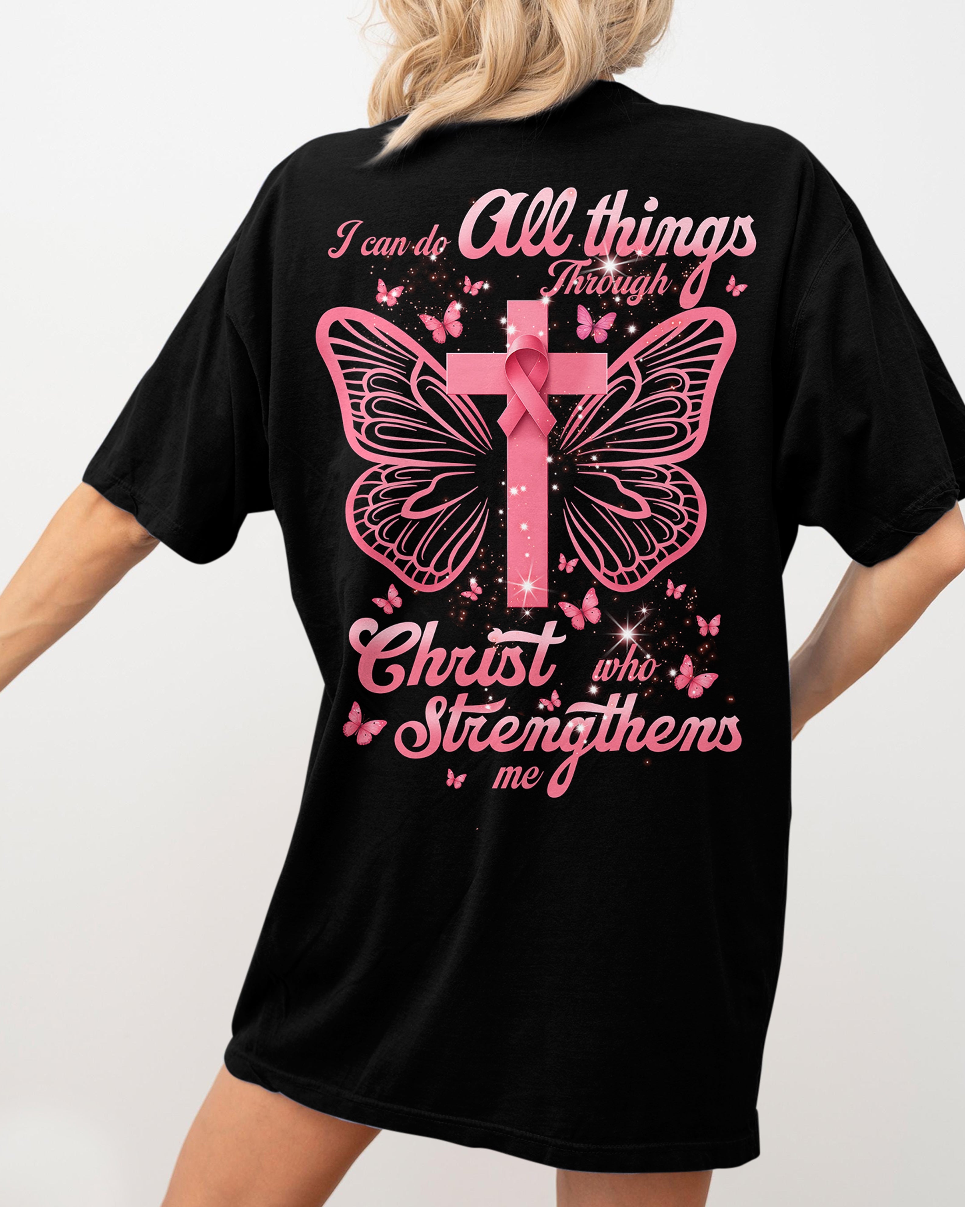 I Can Do All Things Through Christ Who Strengthens Me T-Shirt