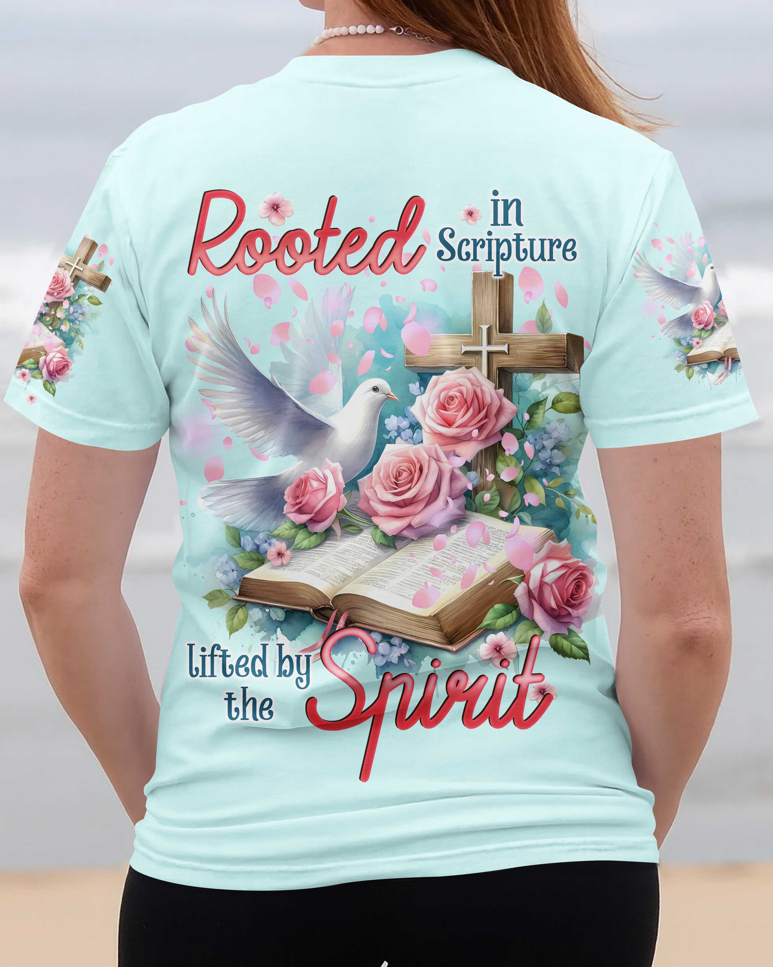 Rooted In Scripture Lifted By The Spirit Shirt