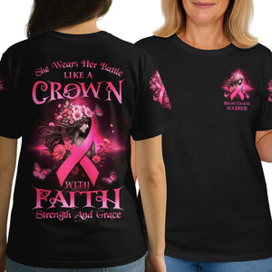 She Wears Her Battle Like A Crown With Faith Strength And Grace All Over Print T-Shirt