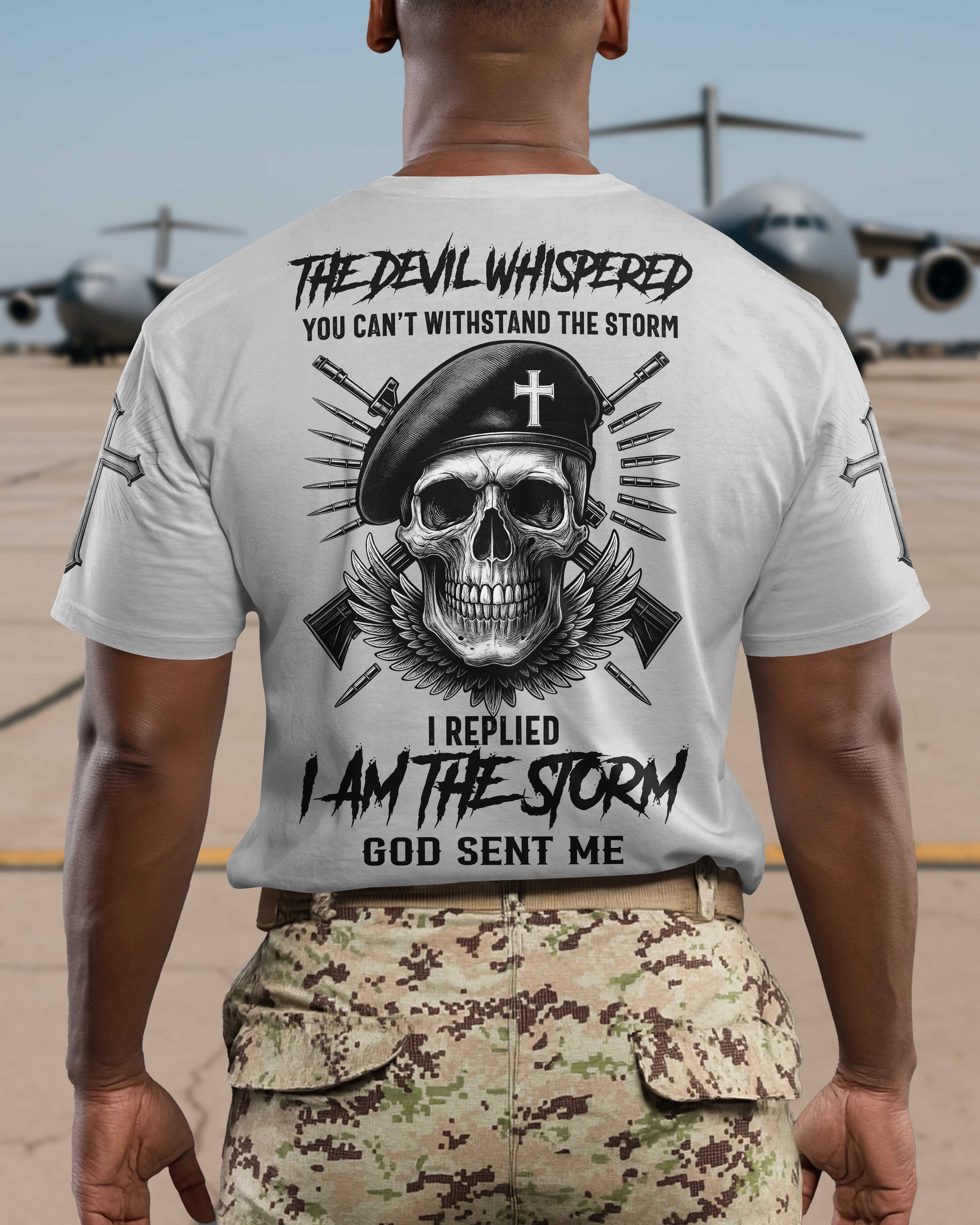 The Devil Whispered You Can't Withstand The Storm Shirt