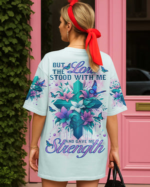 But The Lord Stood With Me And Gave Me Strength Shirts