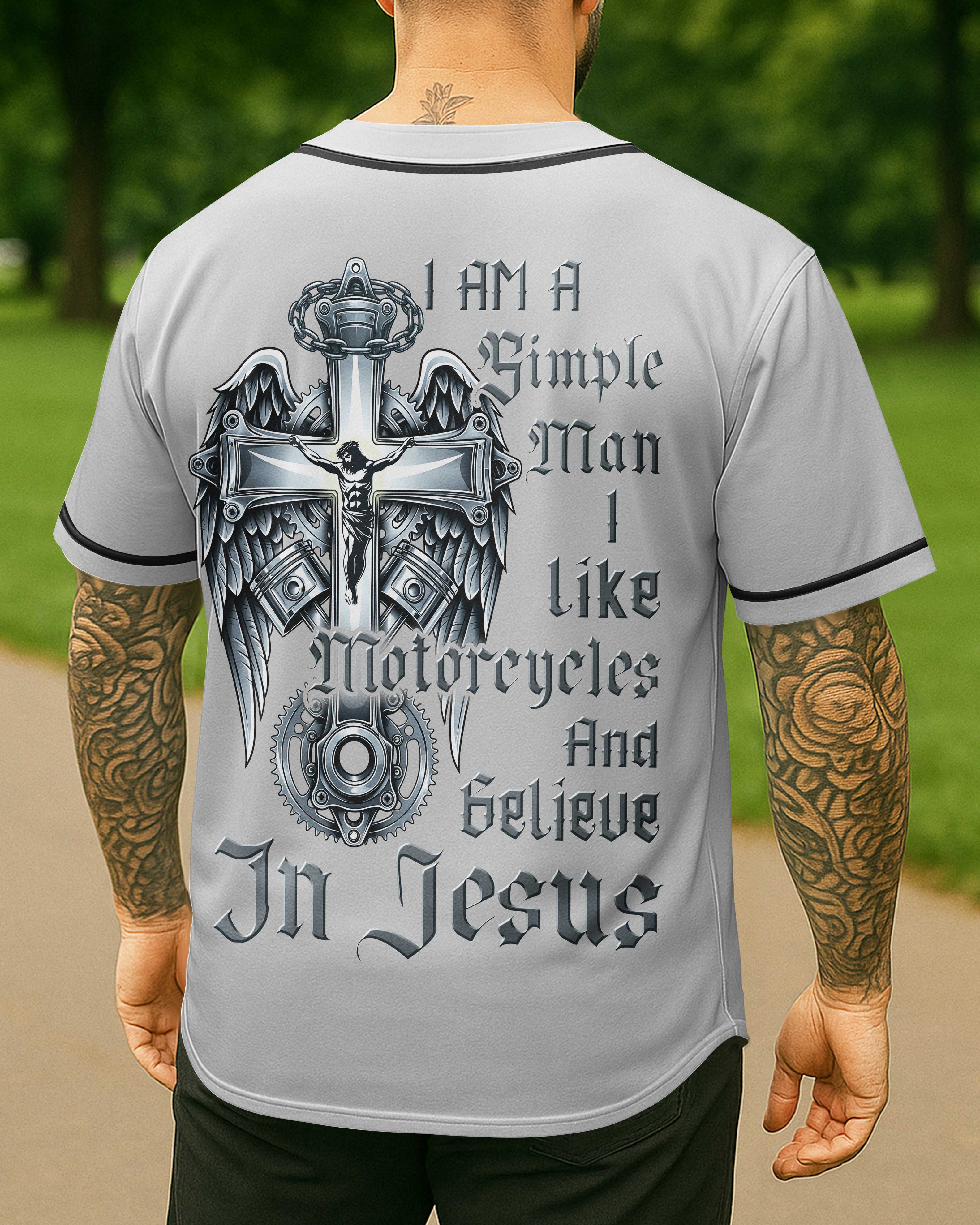 I Am A Simple Man I Like Motorcycles And Believe In Jesus Jersey