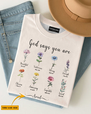 God Says You Are Beautiful Victorious Strong Enough Chosen Amazing Capable Loved T-Shirt