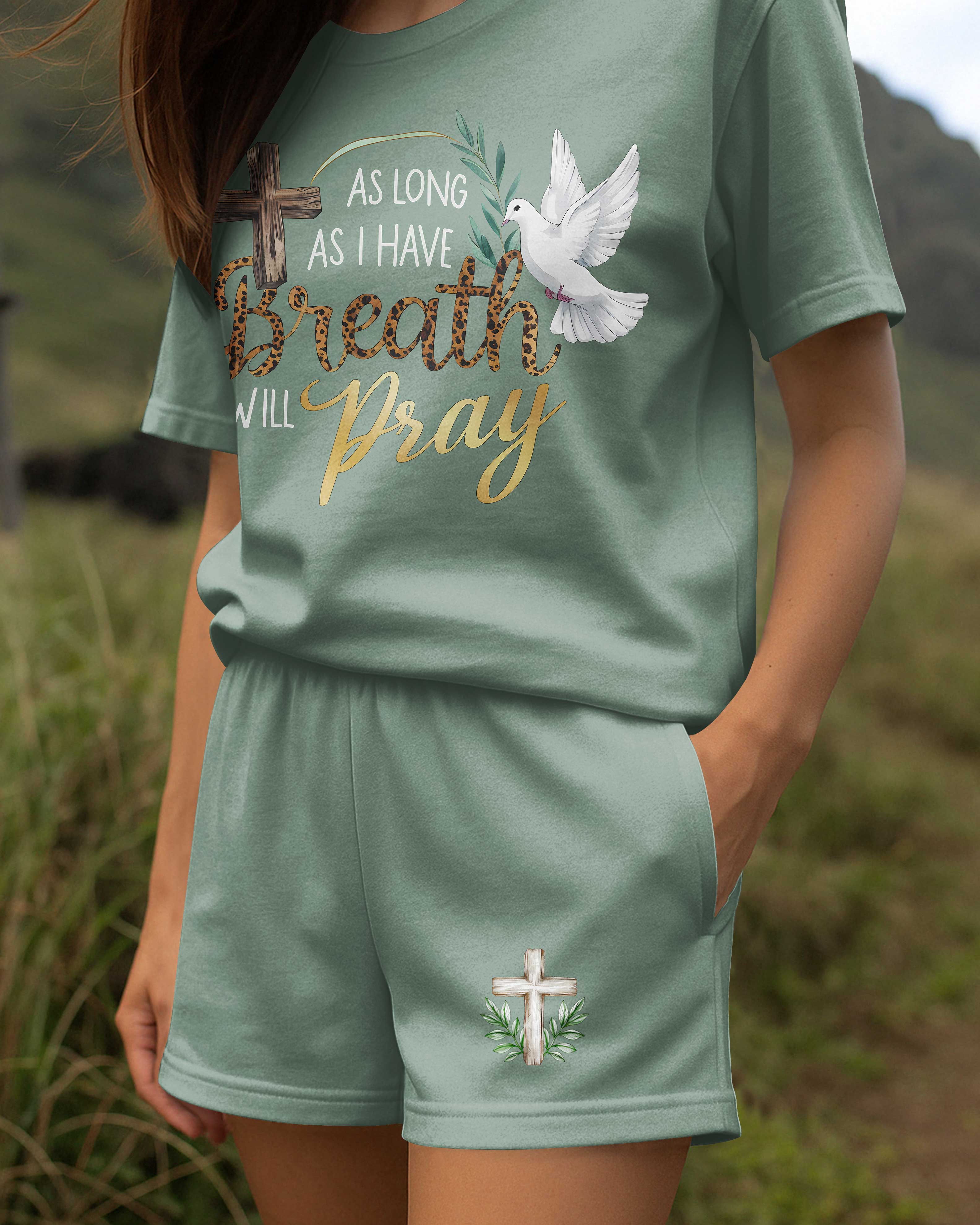 As Long As I Have Breath I Will Pray T-Shirt