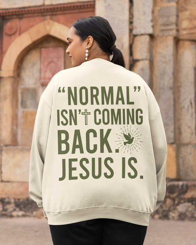 "Normal" Isn't Coming Back Sweater