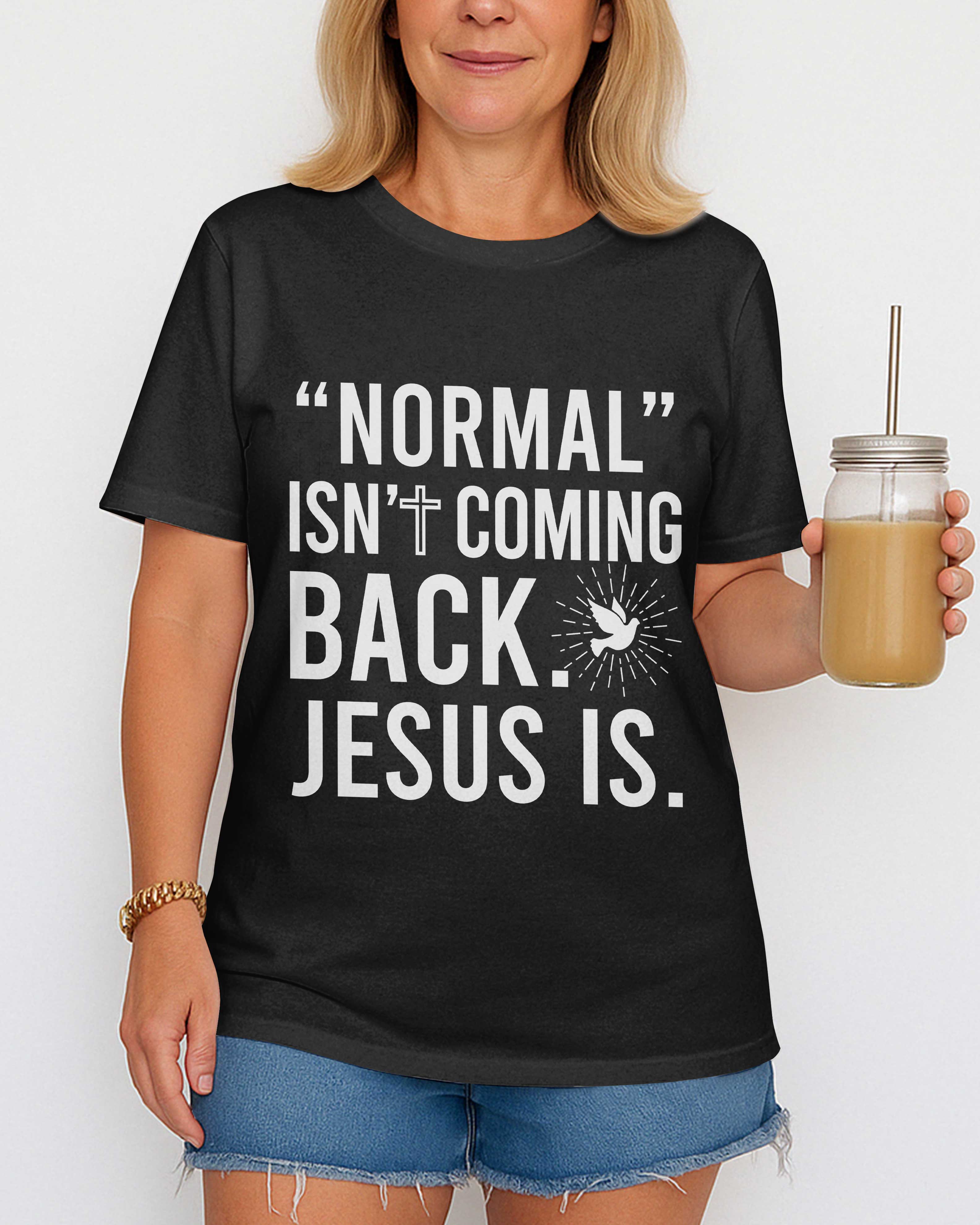 "Normal" Isn't Coming Back T-Shirt